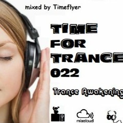 Time for Trance 022 - Trance Awakening