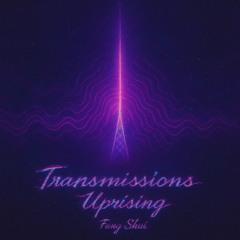 Transmissions Uprising