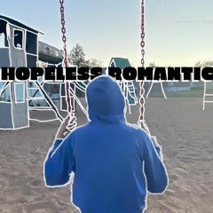 Hopeless Romantic (Official Audio & Cover)