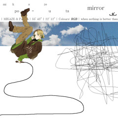 Mirror (w/ Po-uta)