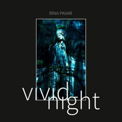 RINA PAVAR - Vivid Night