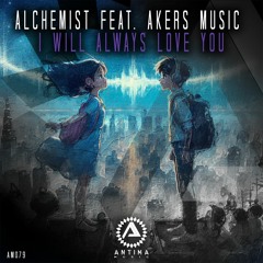 Alchemist feat. Akers Music - I Will Always Love You [TEASER]
