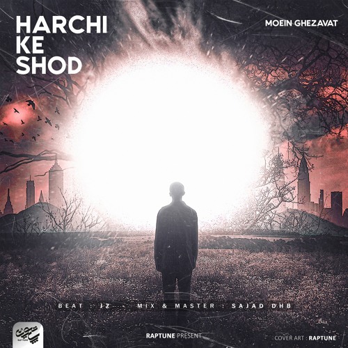 Stream Moein Ghezavat - Harchi Ke Shod by Raptune Music | Listen online for  free on SoundCloud
