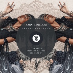 𝐏𝐑𝐄𝐌𝐈𝐄𝐑𝐄: Sam Halabi - Desert Wanderer (Geo Hard BT Remix) [Tibetania Records]