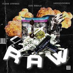 RAW (feat. Moodooski x Yung Kweez) [prod. Arkay]