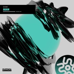 IZUMI -  Again (Original Mix) | FREE DOWNLOAD