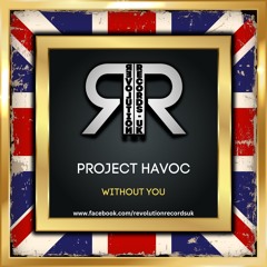 PROJECT HAVOC - WITHOUT YOU (TEASER)