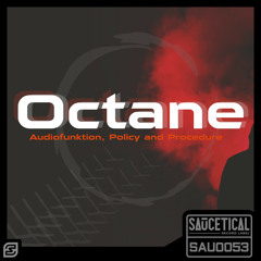 Octane (Original Mix) feat. Policy and Procedure