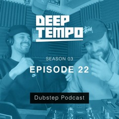 Deep Tempo Podcast S03 EP22 - Youngsta, Nomine, Gnasha, Truant, Yoofee, ZHA, Argo, Gulivr & More