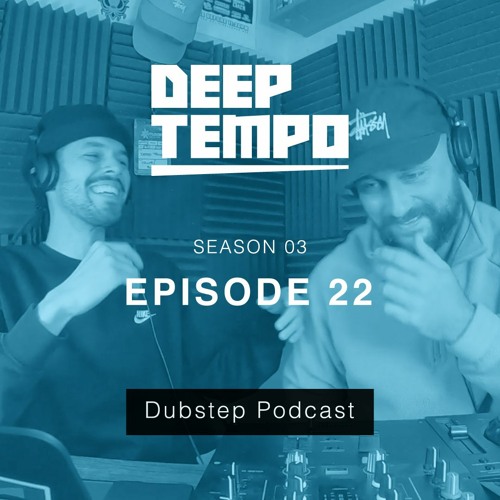 Deep Tempo Podcast S03 EP22 - Youngsta, Nomine, Gnasha, Truant, Yoofee, ZHA, Argo, Gulivr & More