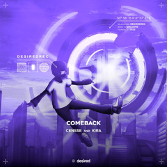 Censse X Kira - Comeback (Urielle Remix) 3vers.
