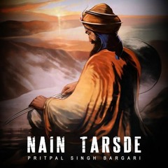 Nain Tarsde| Guru Gobind Singh Ji| Pritpal Singh Bargari| Aftaab| New Song 2022