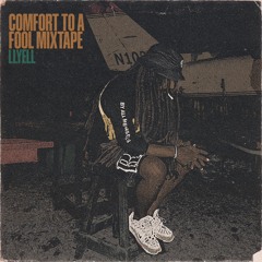 Comfort To a Fool mixtape