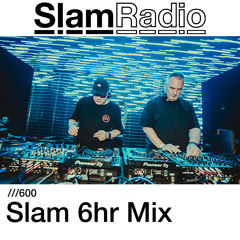 #SlamRadio - 600 - Slam 6hr Mix