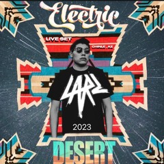 ELECTRIC DESERT FULL SET - LARZ 2023