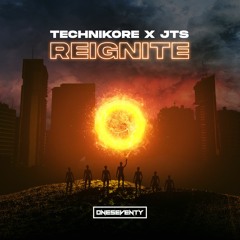 Technikore x JTS - Reignite (Radio Edit)