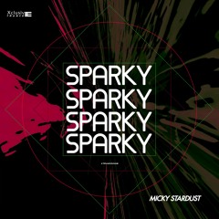 SPARKY ( (Release date on Xclusive Records 05.05.23  )