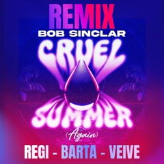 BOB SINCLAR - Cruel Summer (REGI, BARTA & Veive Bootleg) [FREE DOWNLOAD]