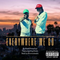 Everywhere We Go
