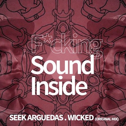 Seek Arguedas . WICKED (Original Mix)
