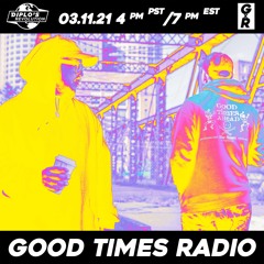 Good Times Radio #36