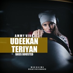Ammy Virk-Udeekan Teriyan Bass Boosted