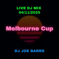 Melbourne Cup Live DJ Mix 04/11/2025