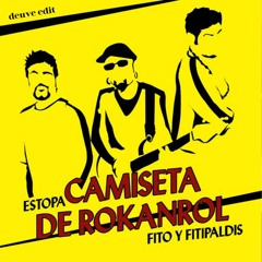 Estopa Feat. Fito - Camiseta De Rock'n'Roll (deuve Edit)