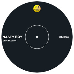 Greg McGloin - Nasty Boy