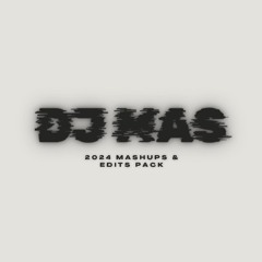 DJ MAS 2024 MASHUPS & EDITS PACK [PITCHED]