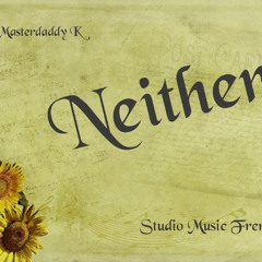 Dj's Masterdaddy K Neither Style Music DnB
