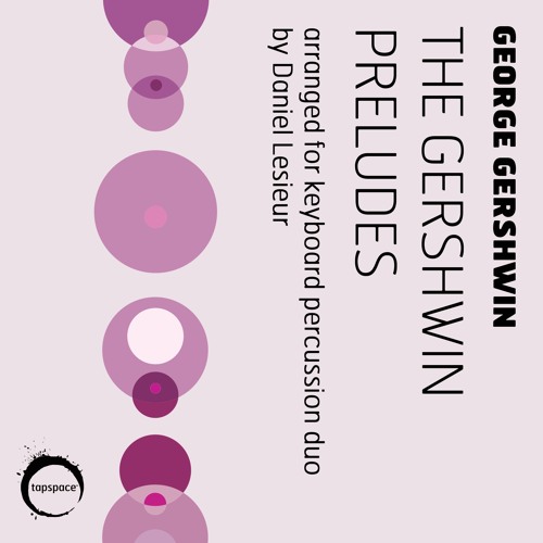The Gershwin Preludes (Gershwin; arr. Daniel Lesieur)