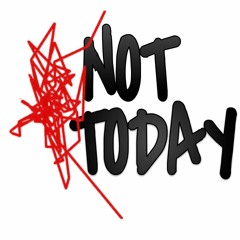 "NOT TODAY" feat. JENNJENN [official audio]