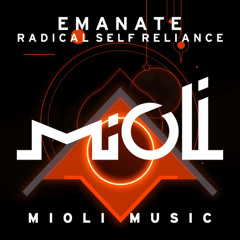 Emanate - Radical Self Reliance - Mioli Music
