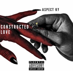 CONSTRUCTED LOVE