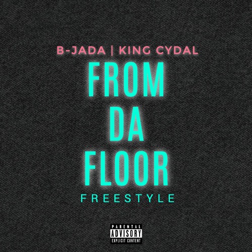 Stream B-Jada & King Cydal | "From Da Floor Freestyle🎤" By B-Jada ...