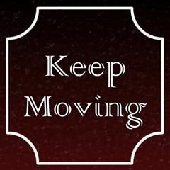 Keep Moving
