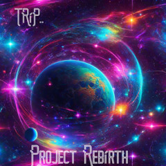 Project Rebirth