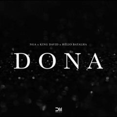 NGA - Dona feat. King David & Hélio Batalha