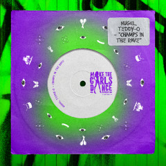 HUGEL, TEDDY-O - Champs In The Rave [Make The Girls Dance Records]