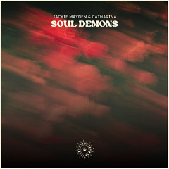 PREMIERE: Jackie Mayden & Catharina ─ Soul Demons (Original Mix) [Gedonia]