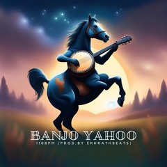 Banjo Yahoo [110BPM] (prod.by erkrathbeats)