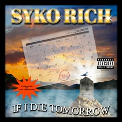 If I Die Tomorrow (Prod. By J Da Unknown)