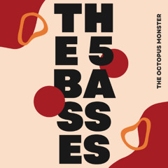 THE 5 BASSES