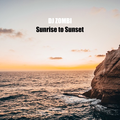 DJ ZOMBI - Sunrise to Sunset