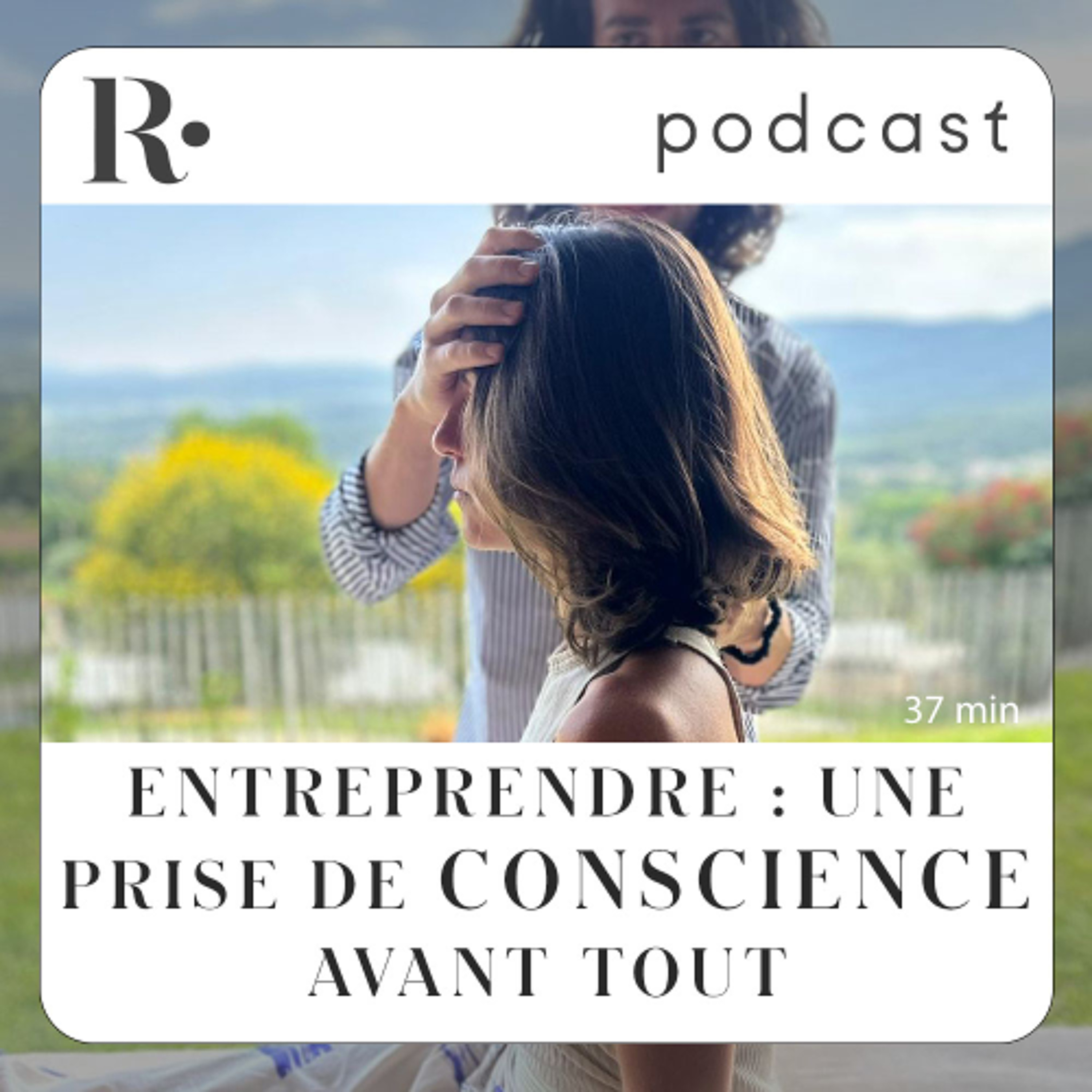 Entreprendre : une prise de conscience avant tout ! Sarah Msika