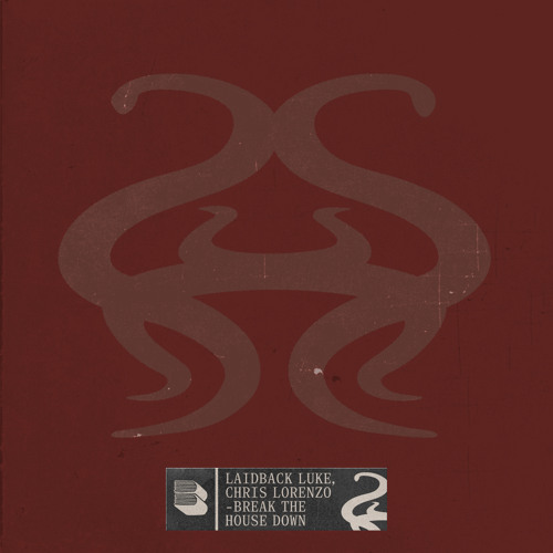 Laidback Luke, Chris Lorenzo - Break The House Down