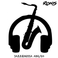 Ronis - Jazz & Bossa - Abr20