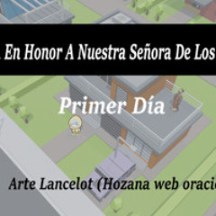 Novena en Honor a la Virgen de los Ángeles - Primer Día