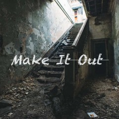 Make It Out